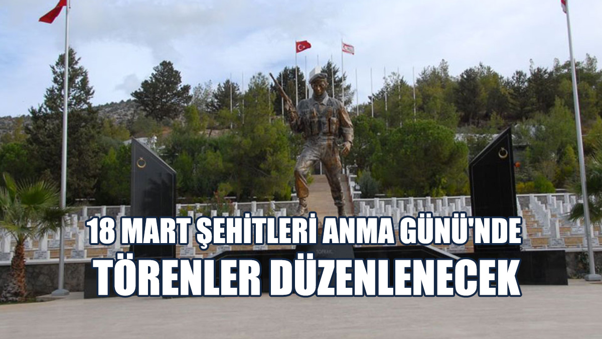 18 Mart Şehitleri Anma Günü'nde Törenler Düzenlenecek