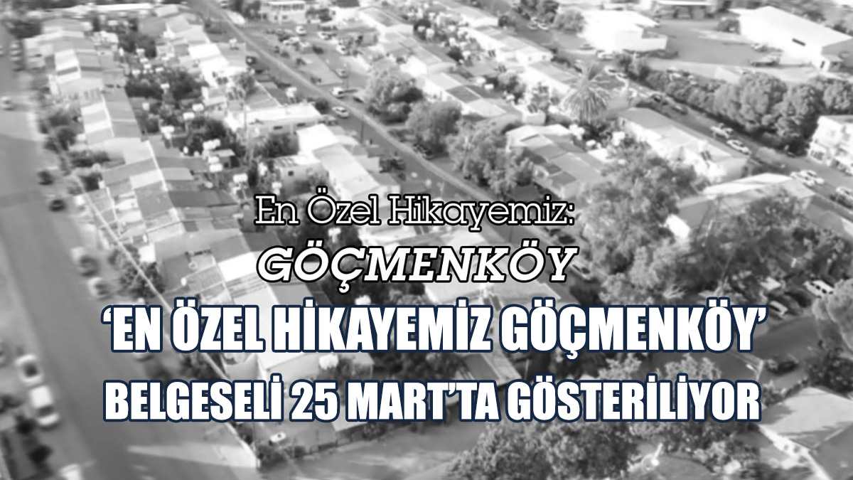 Belgesel, Göçmenköy Taşkınköy Kültür Derneği Tarafından Hazırlandı