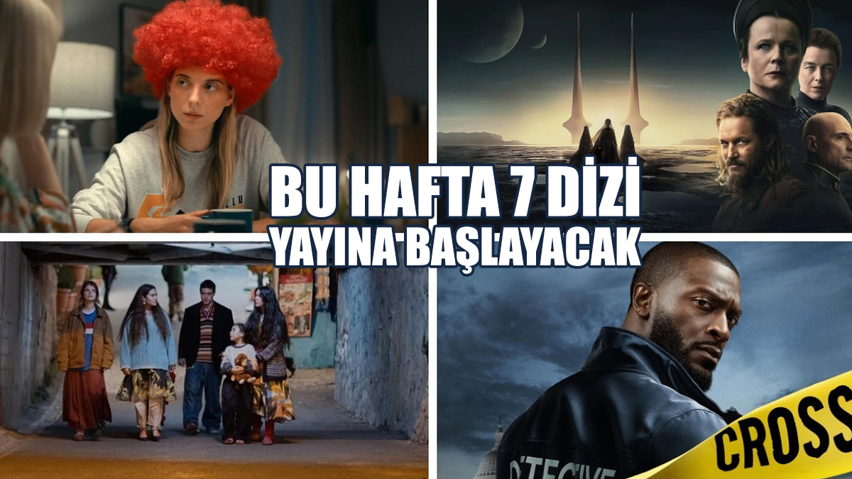 Bu Hafta 7 Dizi Yayına Başlayacak