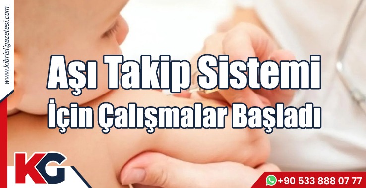 Aşı Takip Sistemi İçin Çalışmalar Başladı!