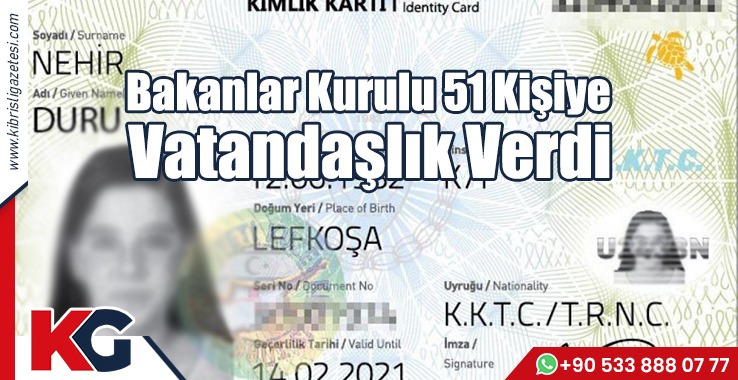 Bakanlar Kurulu 51 Kişiye Vatandaşlık Verdi