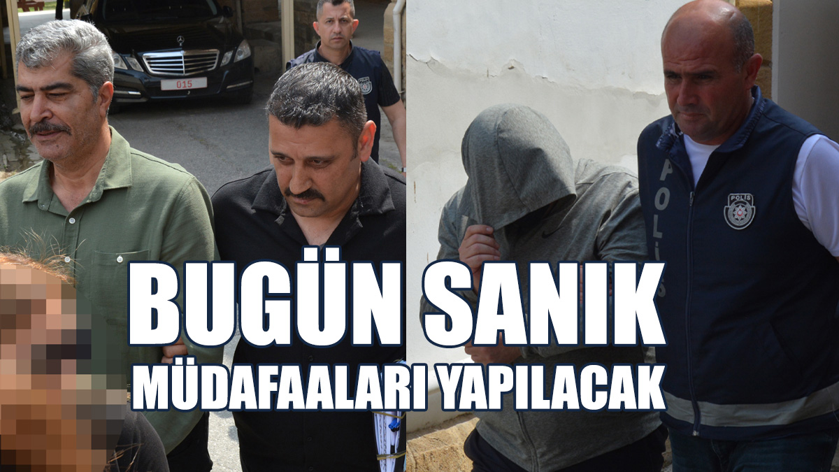 Sanık Müdafaaları Yapılacak