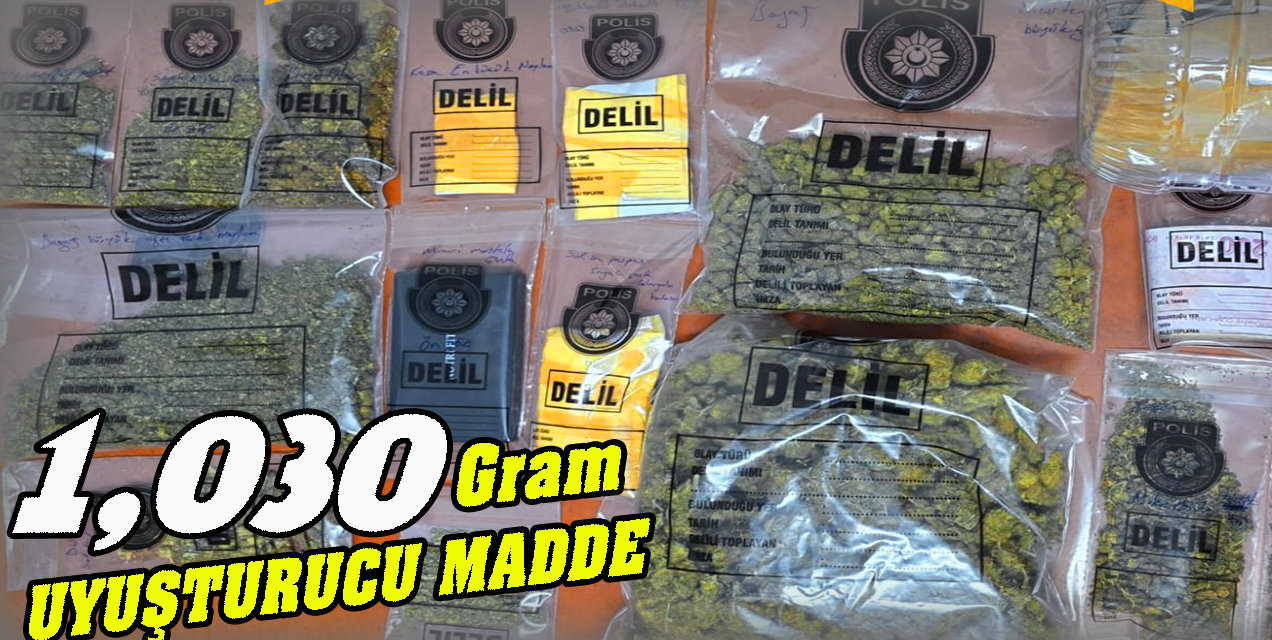 Polisten “Kod-1000” operasyonu: 1 kilo 30 gram uyuşturucu ele geçirildi