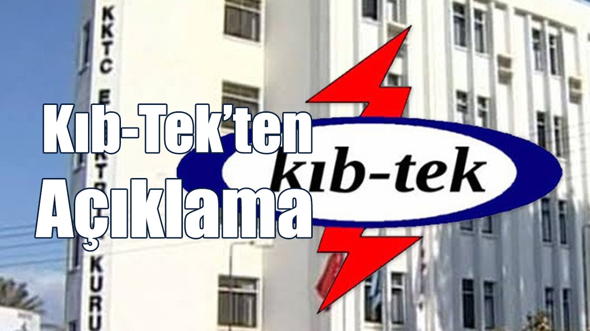 Kıb-Tek’ten Açıklama