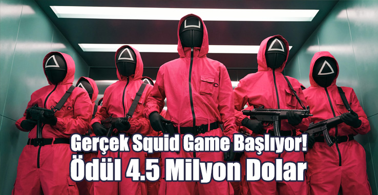 Gerçek Squid Game Başlıyor! Ödül 4.5 Milyon Dolar!