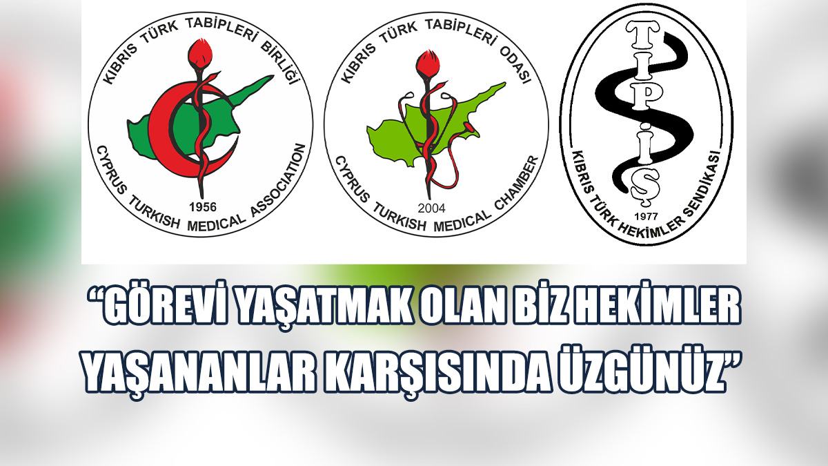 Üç Hekim Örgütü, İvedi Soruşturma Talep Etti, Hekimlere Destek Belirtti