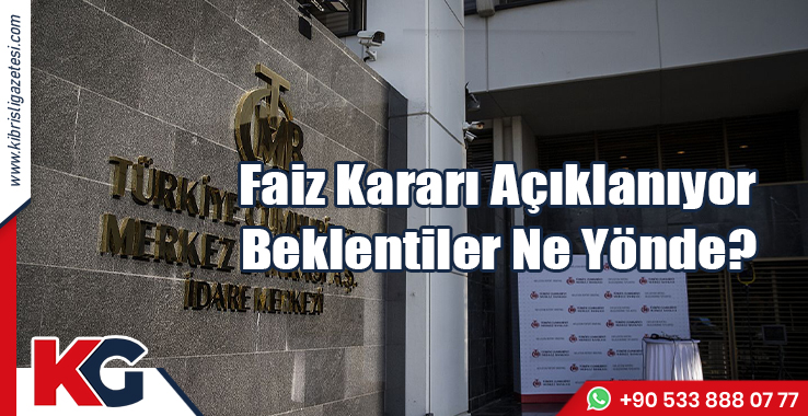 TC Merkez Bankası Faiz Kararı Açıklanıyor