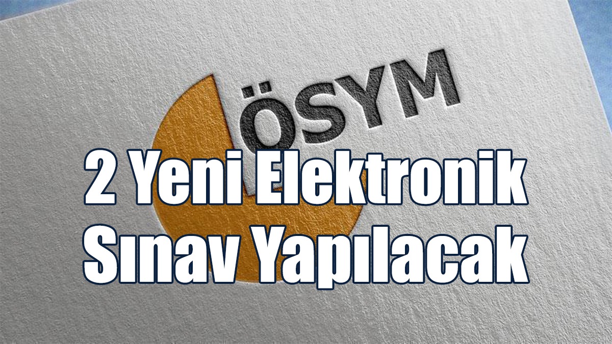 ÖSYM Başkanı Ersoy: 2 Yeni Elektronik Sınav Yapılacak