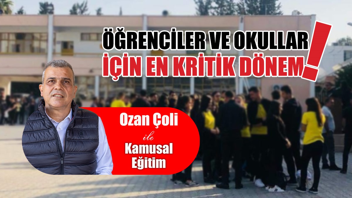 Öğrenciler ve Okullar İçin En Kritik Dönem!