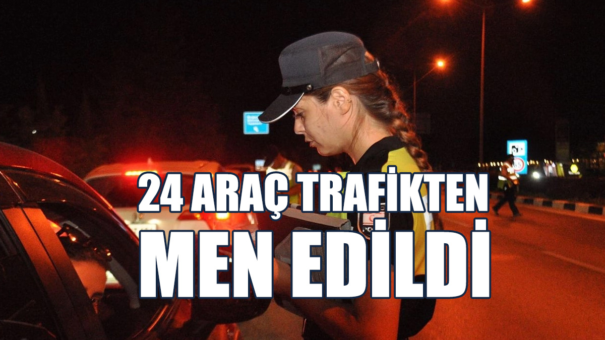 Trafik Denetimlerinde 340 Sürücü Ceza Aldı