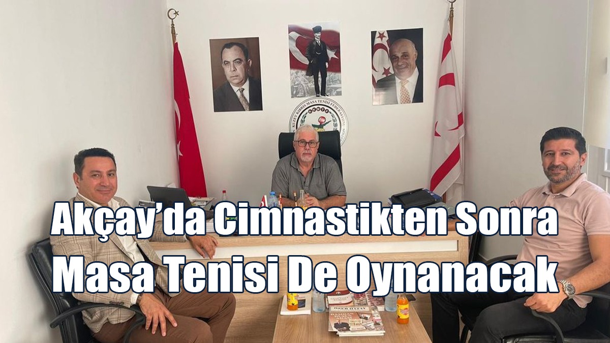 Akçay’da Cimnastikten Sonra Masa Tenisi De Oynanacak