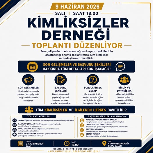 Kimliksizler Derneği, 9 Haziran’da bilgilendirme toplantısı düzenleyecek