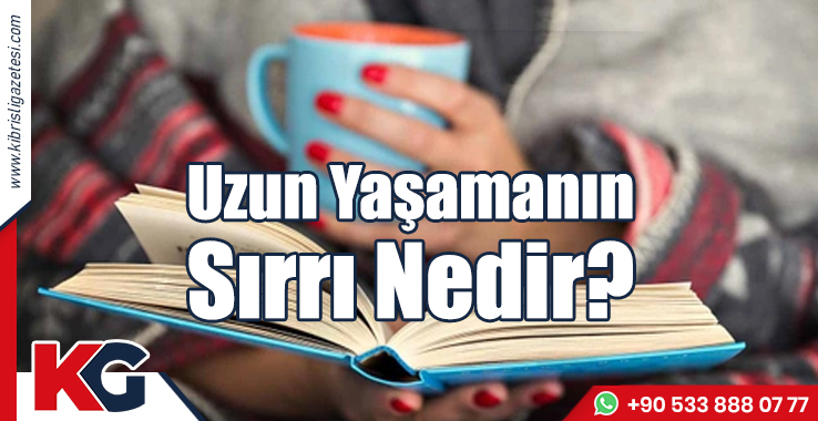Uzun Yaşamanın Sırrı Nedir?