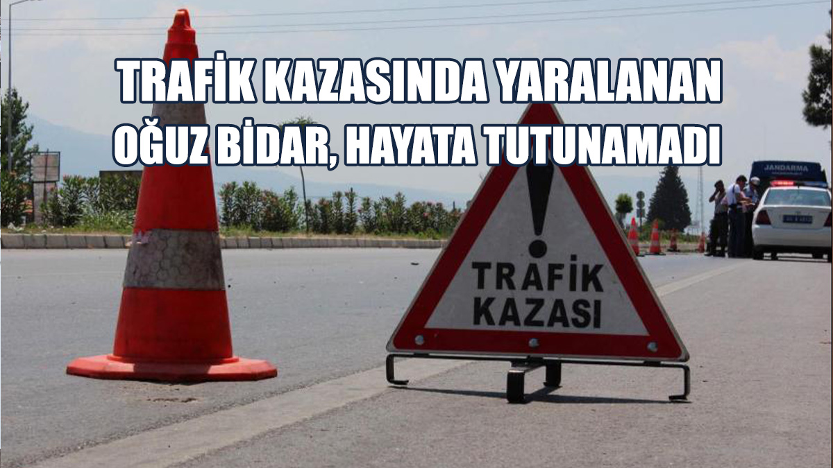 70 Yasındaki Oğuz Bidar Hayatını Kaybetti