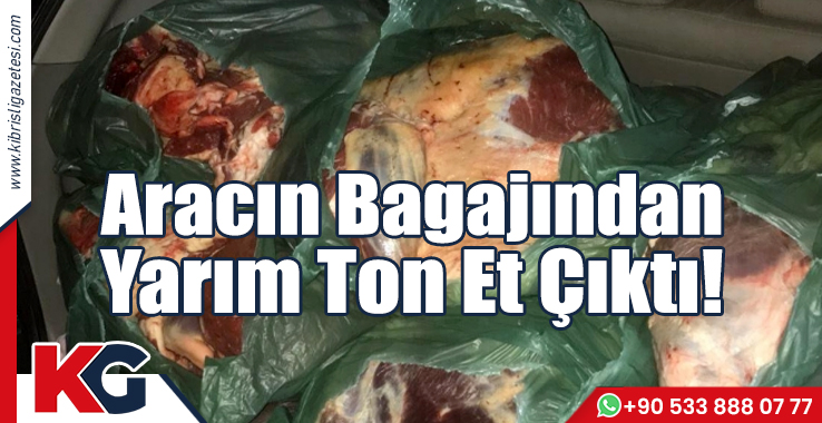 Aracın Bagajından Yarım Ton Et Çıktı!