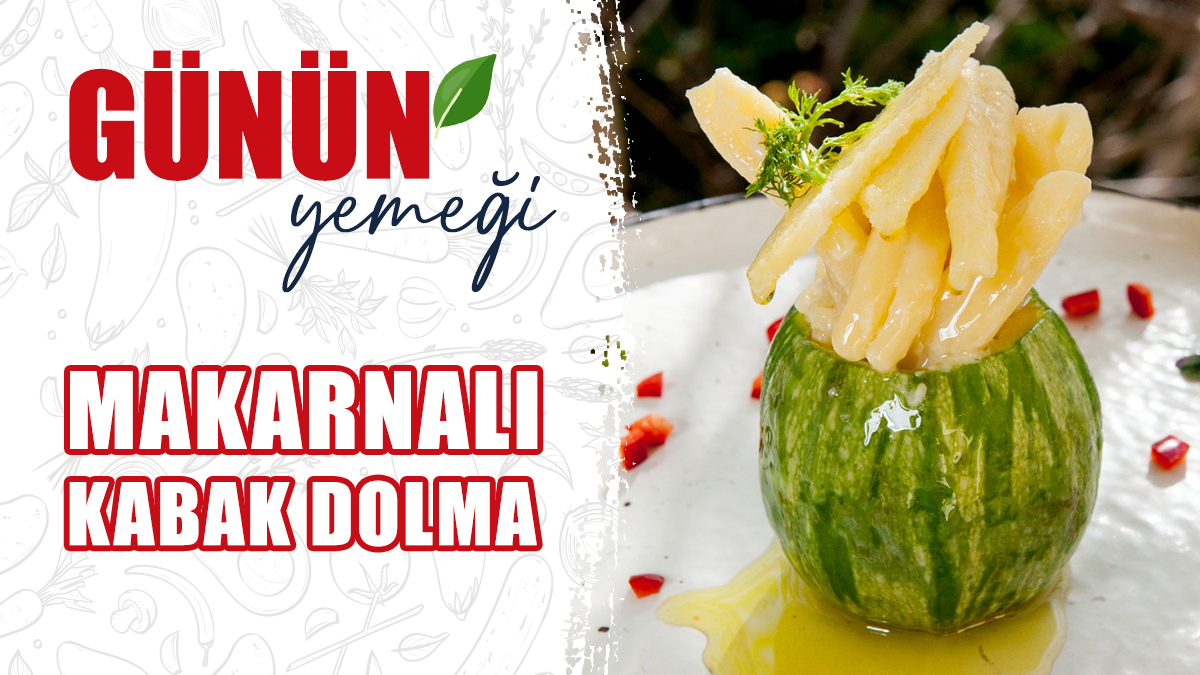 Makarnalı Kabak Dolma