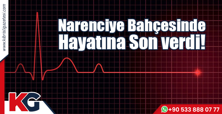 Narenciye Bahçesinde Hayatına Son Verdi!