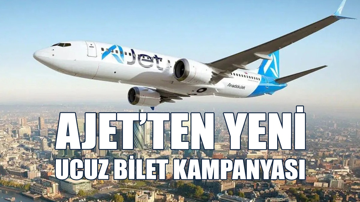 Ajet’ten Yurtdışı Kampanyası: Bugün ve Yarın Alınabilecek