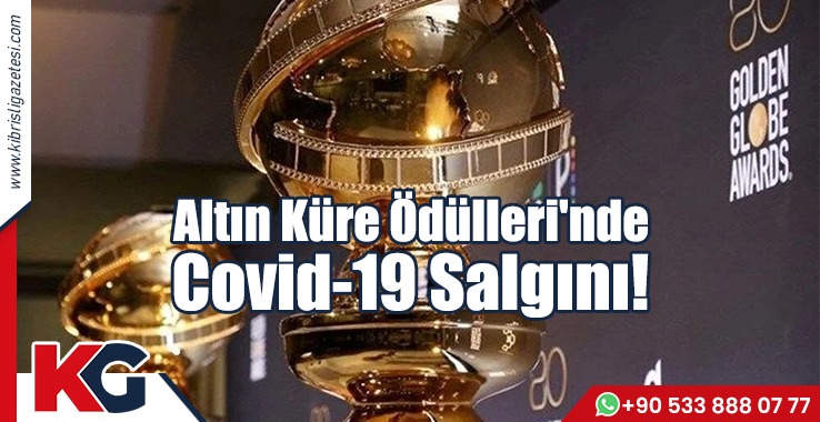 Altın Küre Ödülleri'nde Covid-19 Salgını!