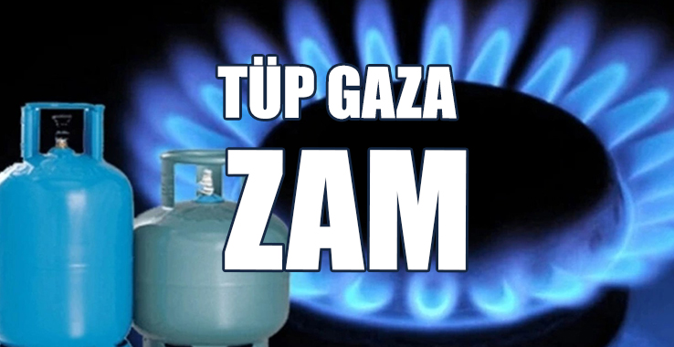 Tüp Gaza 30 TL Zam!