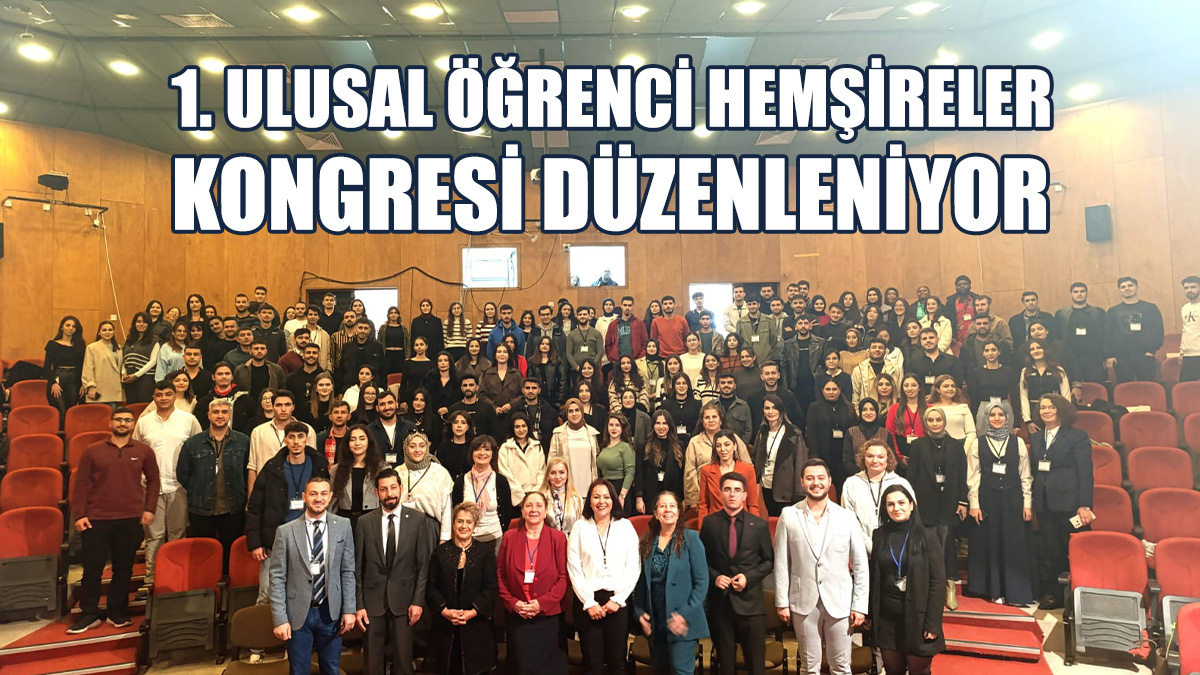 1. Ulusal Öğrenci Hemşireler Kongresi Düzenleniyor