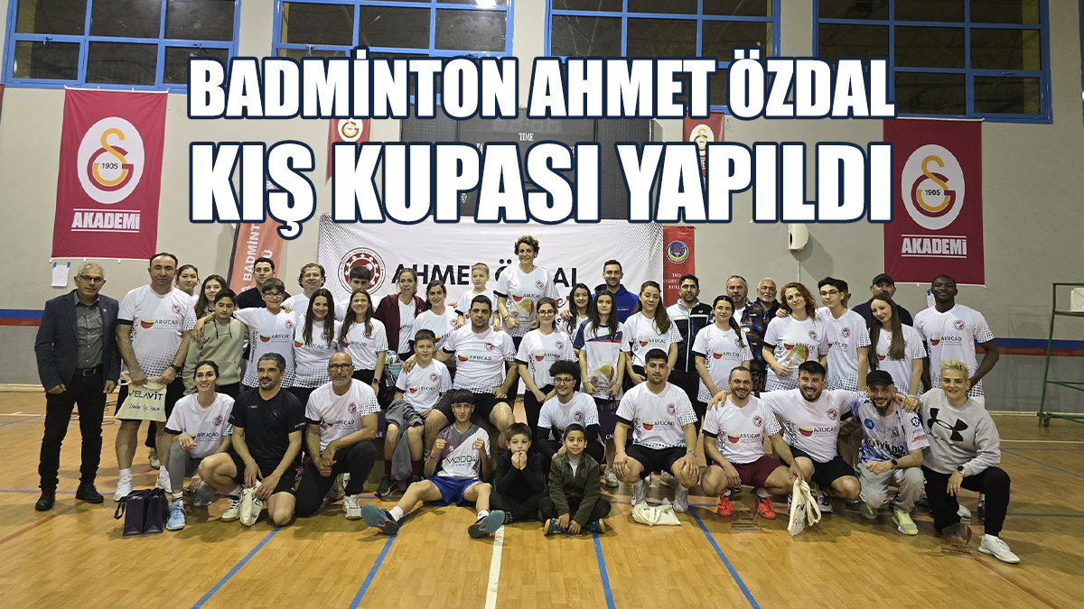 Badminton Ahmet Özdal Kış Kupası Yapıldı