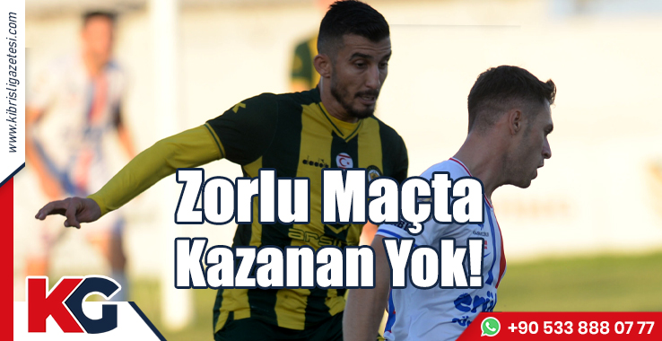 Zorlu Maçta Kazanan Yok!