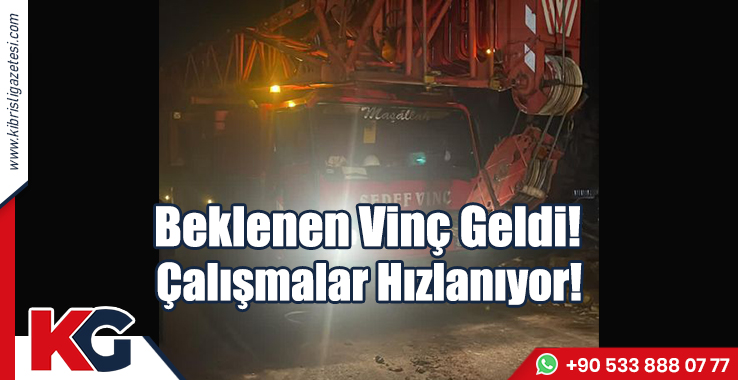 Beklenen Vinç Geldi! Çalışmalar Hızlanıyor!
