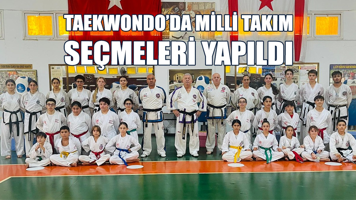 Taekwondo’da Milli Takım Seçmeleri Yapıldı