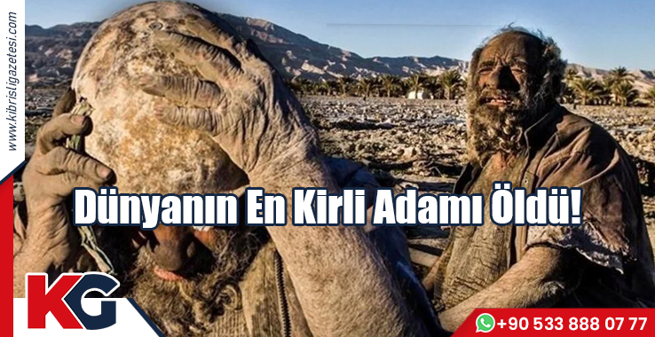 Dünyanın En Kirli Adamı Öldü!