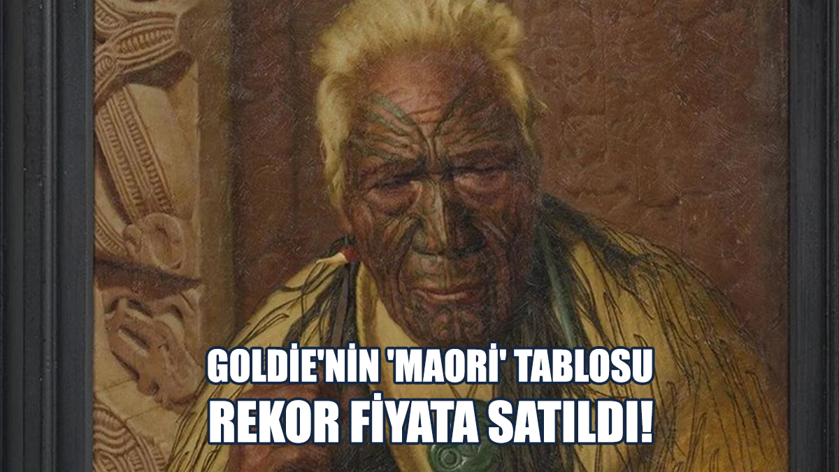 Goldie'nin 'Maori' Tablosu Rekor Fiyata Satıldı!