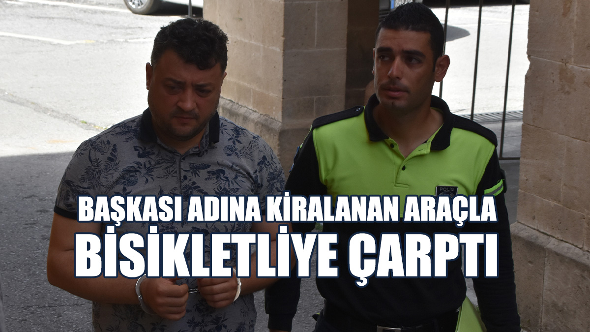 Aracı İle Bisikletliye Çarpan Zanlı Mahkemeye Çıkarıldı
