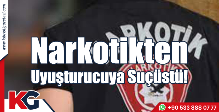 Narkotikten Uyuşturucuya Suçüstü!