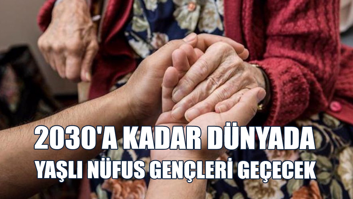 Gelişmekte Olan Ülkelerde Yaşlı Nüfus Artıyor