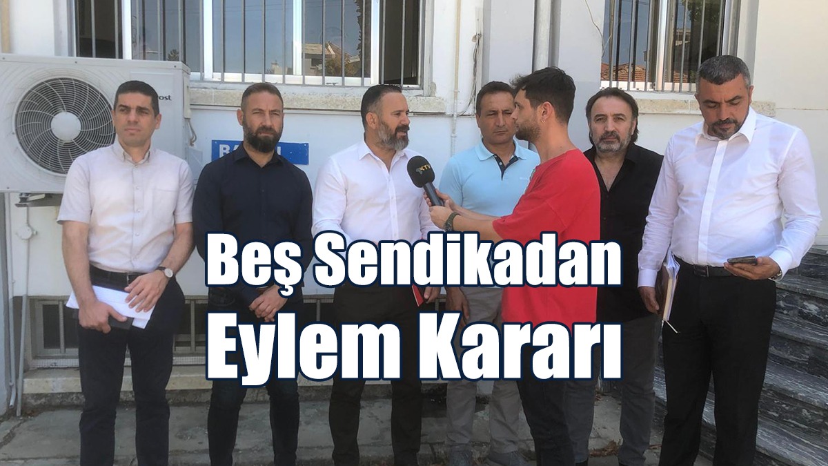 Beş Sendikadan Eylem Kararı