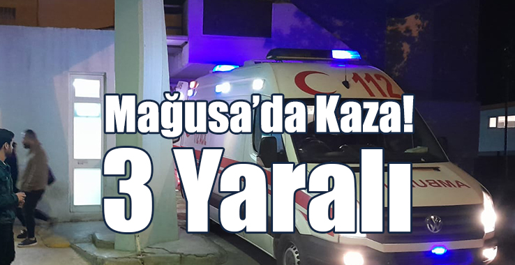Mağusa’da Kaza: 3 Yaralı
