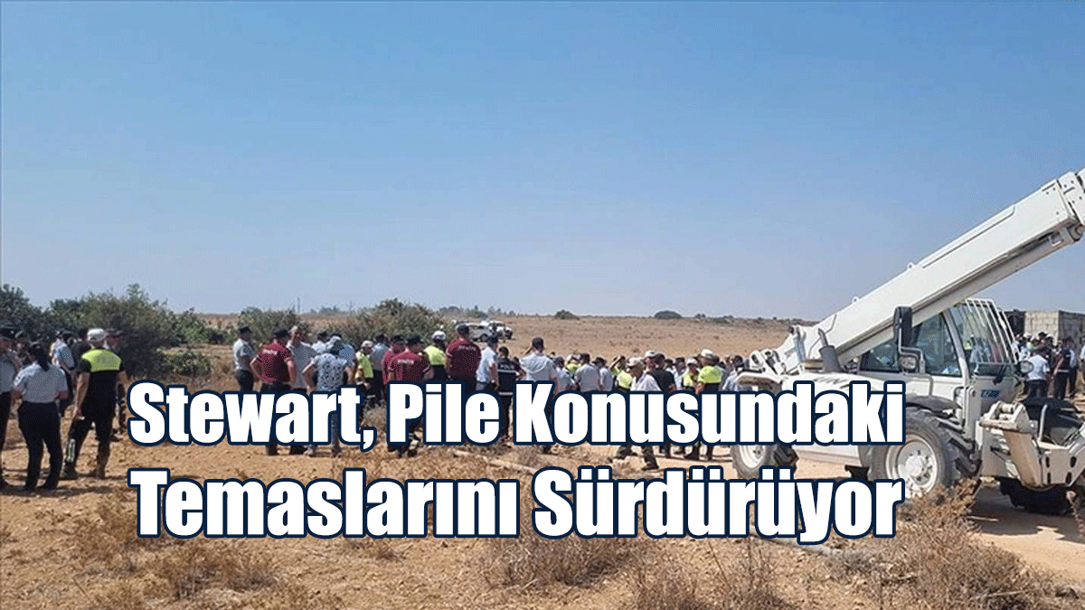 Stewart, Pile Konusundaki Temaslarını Sürdürüyor