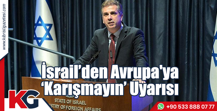 Cohen: İsrail-Filistin Çatışmasına Karışmayın!