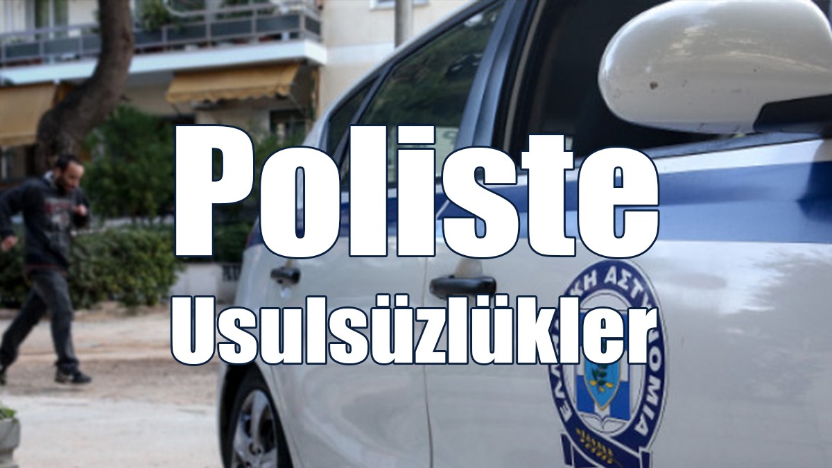 Poliste Usulsüzlükler