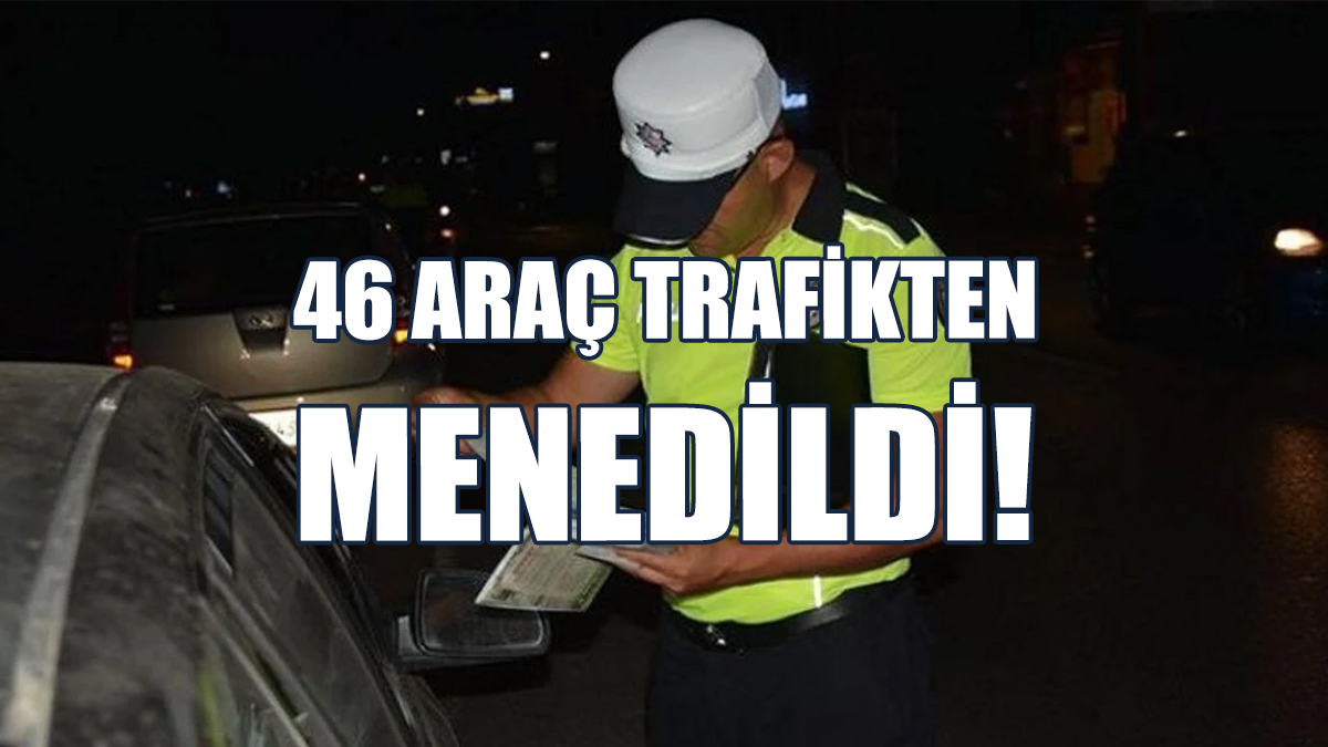 364 Sürücü Rapor Edildi!