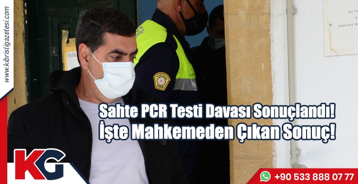 Sahte PCR Testi Davası Sonuçlandı!