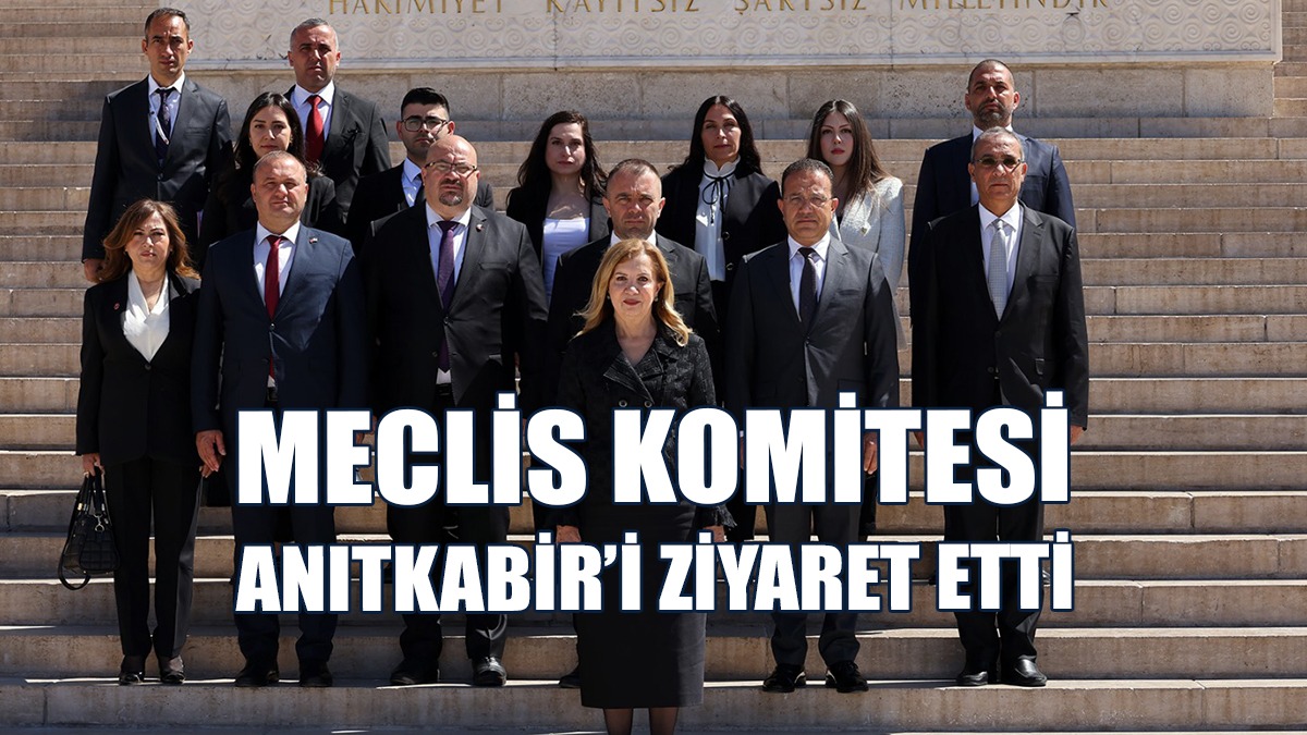 Ekonomi Maliye Bütçe Ve Plan Komitesi Heyeti Ankara’da Temaslarda Bulunuyor