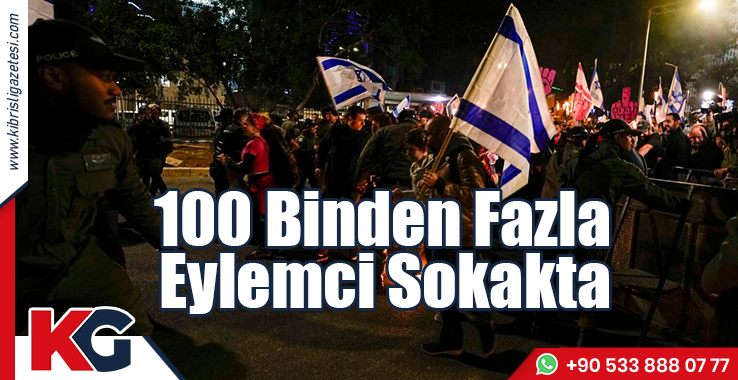 Sokağa Çıkan İsrailli Sayısı 100 Bini Geçti