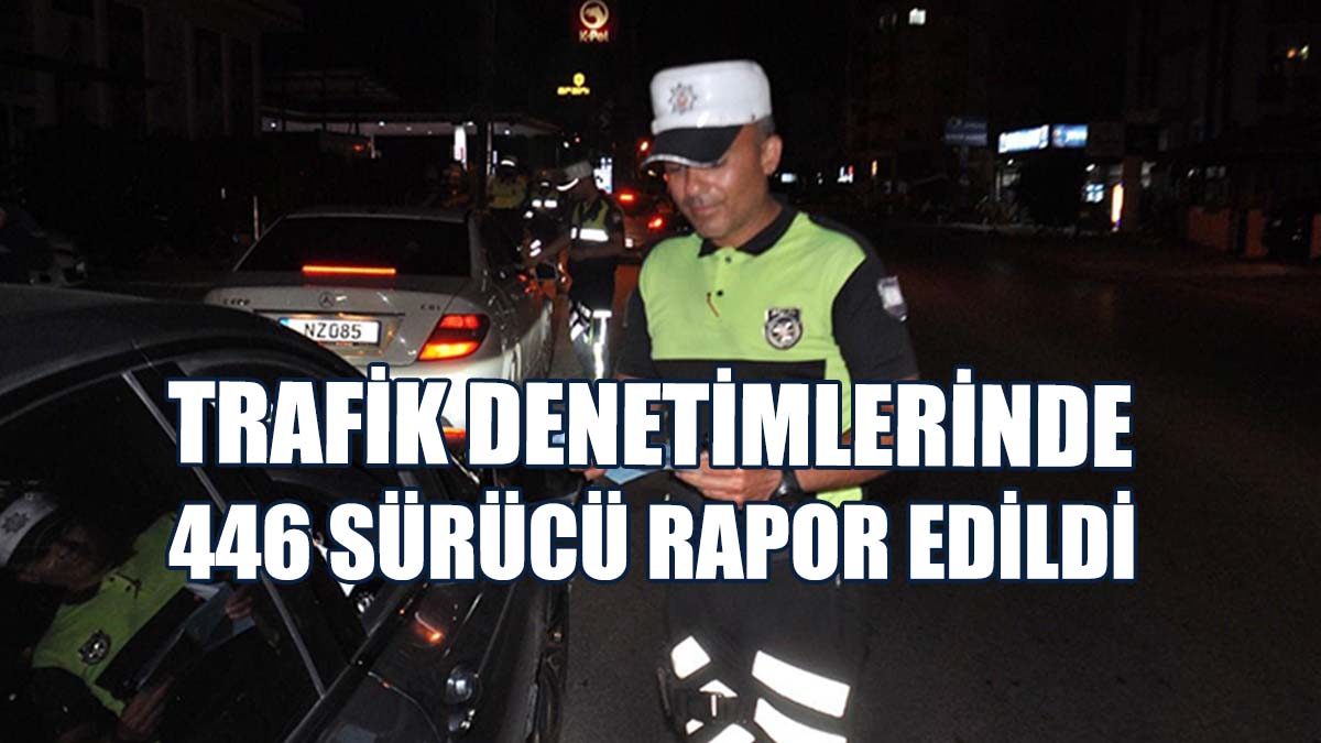 4 Sürücü Tutuklandı 26 Araç Trafikten Men Edildi