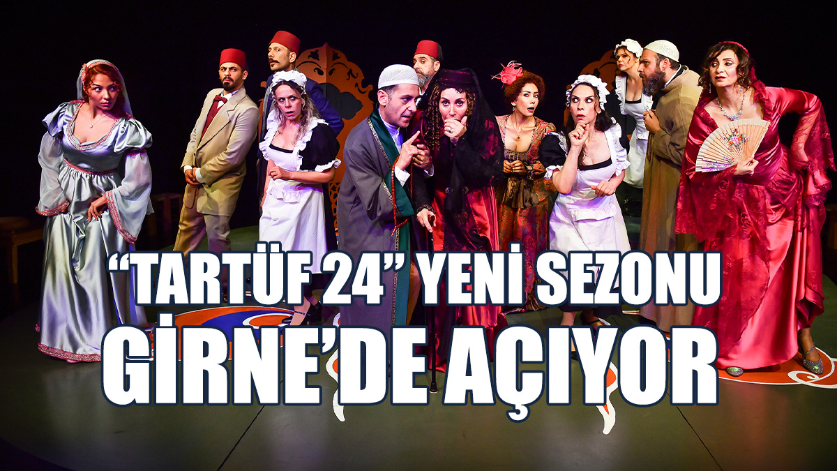 “Tartüf 24” Yeni Sezonu Girne’de Açıyor