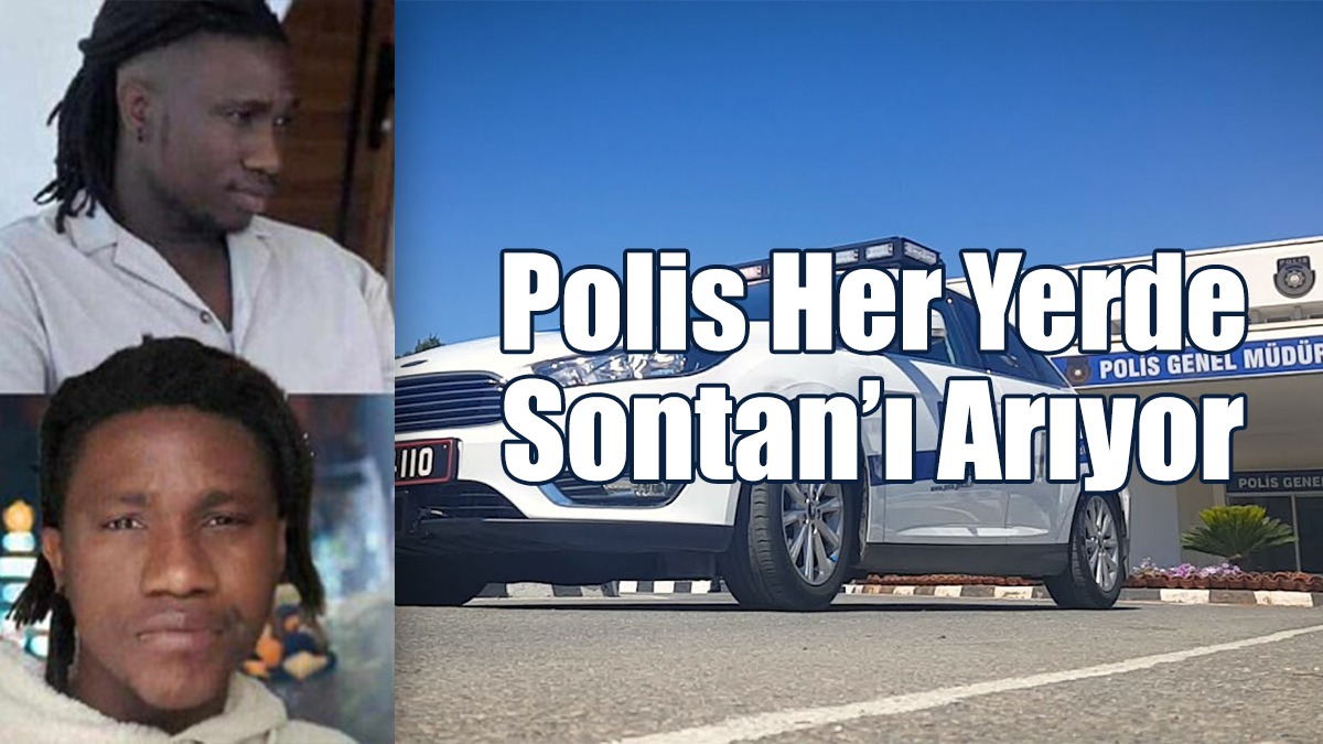 Polis Her Yerde Sontan’ı Arıyor