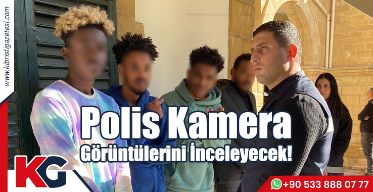 Polis Kamera Görüntülerini İnceleyecek!