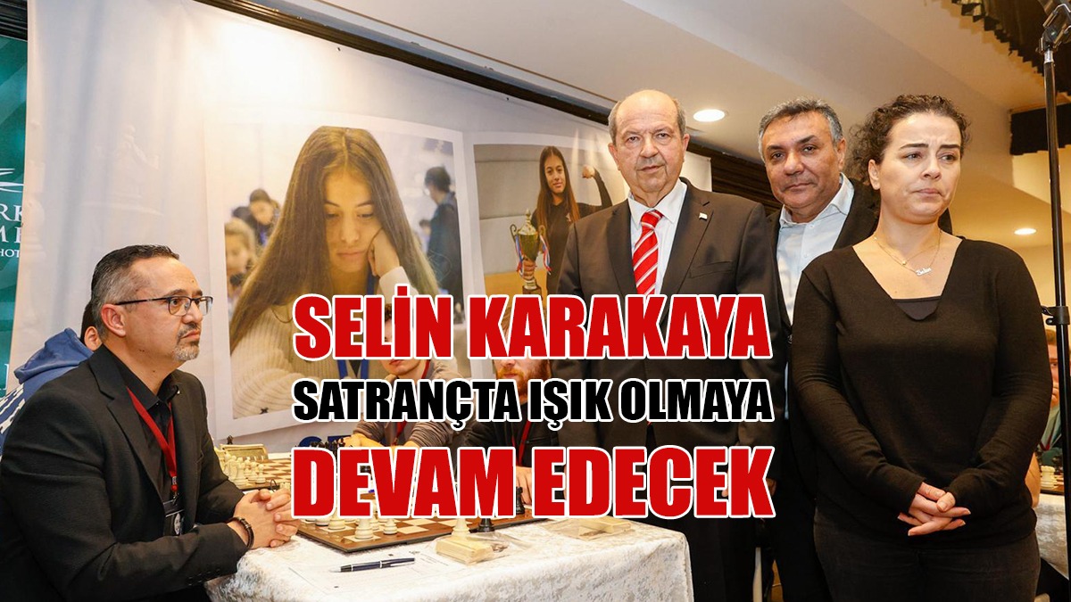 Selin Karakaya, Satrançta Işık Olmaya Devam Edecek