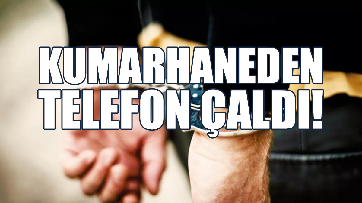 Kumarhaneden Telefon Çaldı!