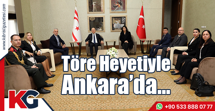Töre Heyetiyle Ankara’da…